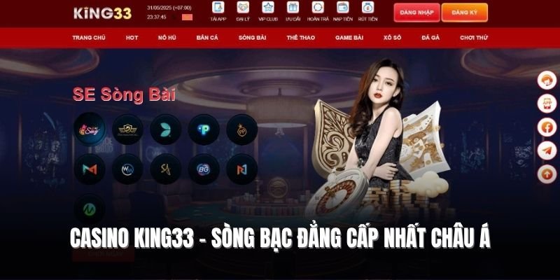 casino-king33-song-bac-truc-tuyen-uy-tin