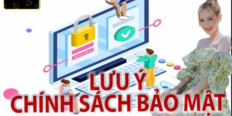 nguoi-choi-can-luu-y-mot-so-van-de-chinh-sach-bao-mat