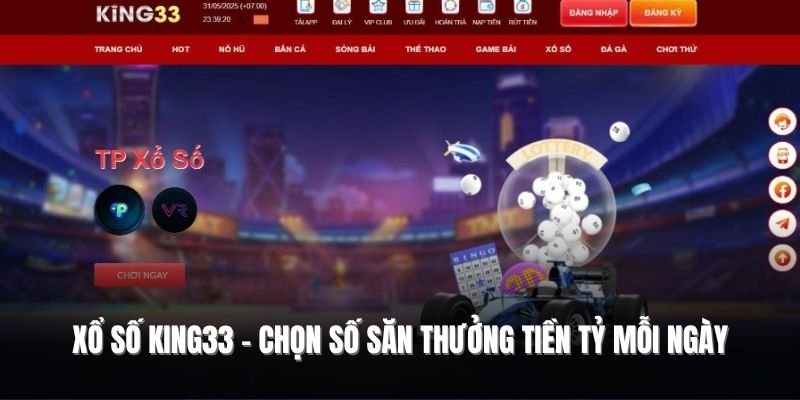 xo-so-king33-chon-so-trung-thuong-cao-moi-ngay