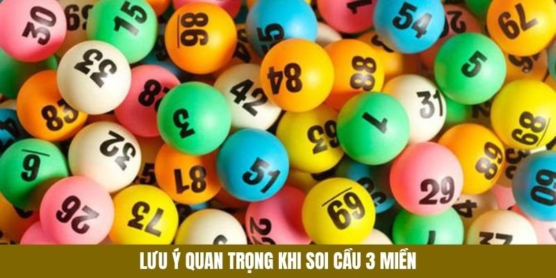 luu-y-khi-soi-cau-3-mien